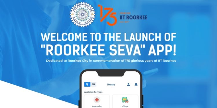 IIT Roorkee launches Roorkee Seva, a Citizen Service App