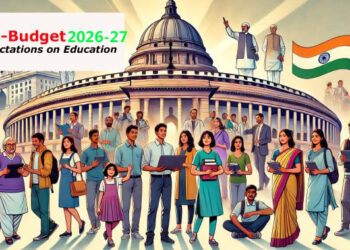 Pre-Budget 2026-27 Expectations: What Education Leaders Expect from India’s Next Education Budget