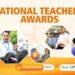 Govt invites Applications for National Teachers Awards 2026