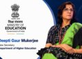 Deepti Gaur Mukerjee appointed as the new Secretary Dept of Higher Education